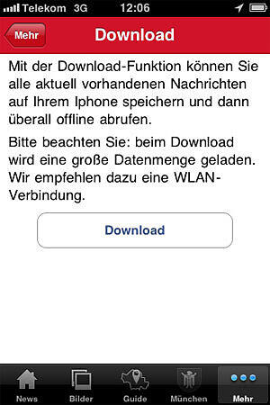 Die Inhalte der iPhone App von abendzeitung.de können Sie auch bequem herunterladen - und auch später konsumieren, wenn Sie gerade mal nicht online sein sollten.
