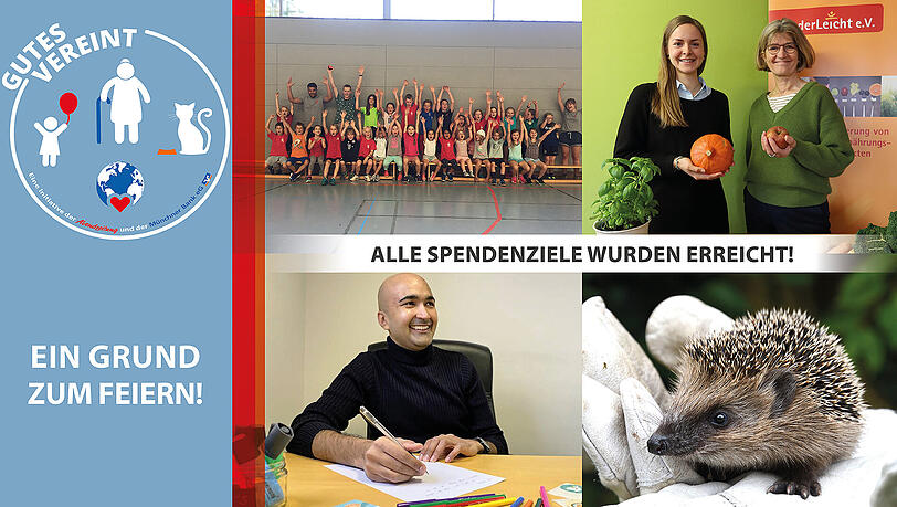 Ein Grund zu feiern. Alle Spendenziele von "Gutes vereint" wurden erreicht.