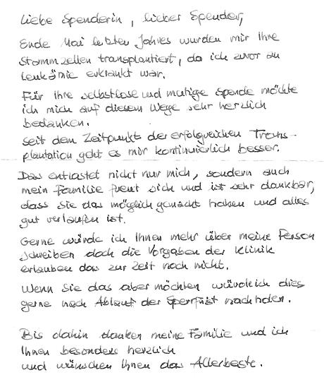 Die Vorgaben der Klinik erlauben es zu diesem Zeitpunkt noch nicht, dass sich Spender und Empfänger allzu persönlich austauschen &ndash; das will dieser Empfänger aber nachholen.