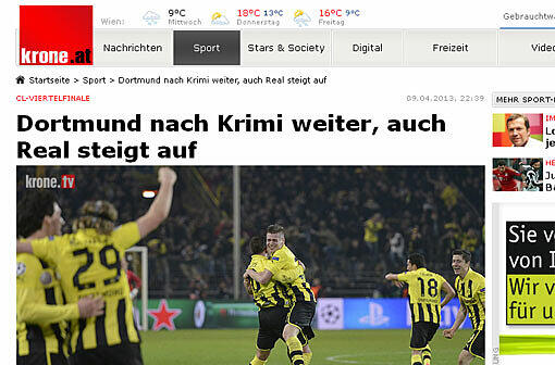 Die &bdquo;Kronen Zeitung&ldquo; aus Österreich schreibt: &bdquo;An diesem Abend gingen die schwarz-gelben Stars
mit ihrem Trainer Jürgen Klopp durch Himmel und Hölle. Ein Spiel für
die Ewigkeit.&ldquo;