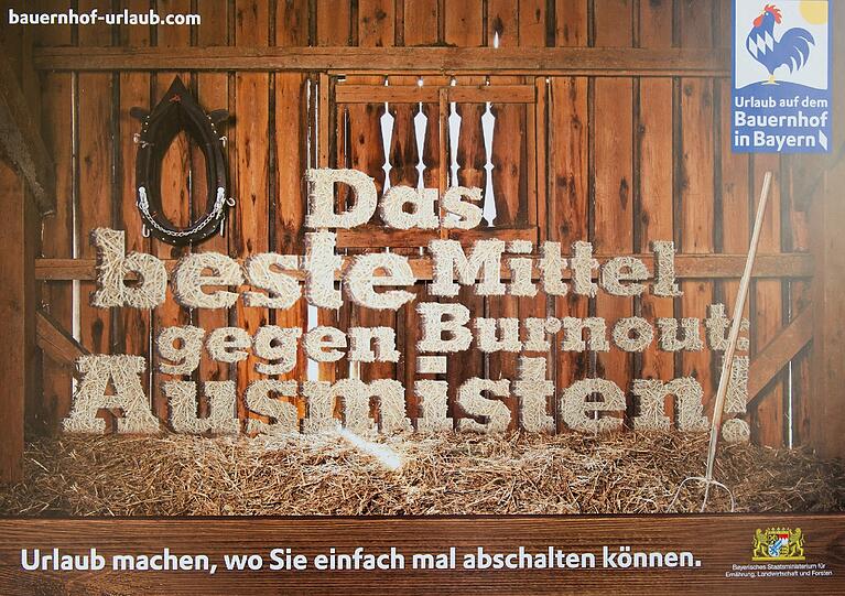Mit diesem Plakat auf Kundensuche: "Das beste Mittel gegen Burnout: Ausmisten!"