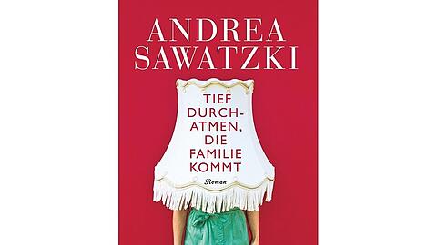 Das neue Buch von Andrea Sawatzki "Tief durchatmen, die Familie kommt"
