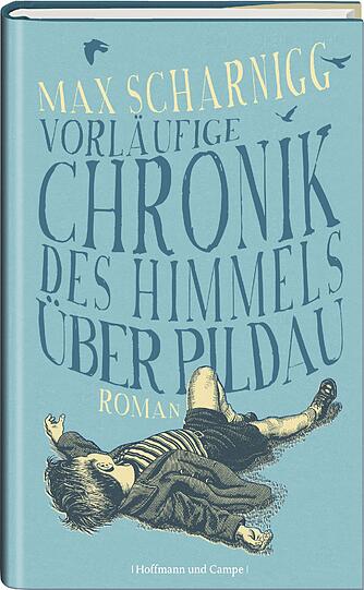 Der neue Roman von Max Scharnigg, der in München geboren wurde und als Journalist arbeitet.