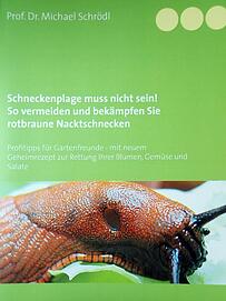 Michael Schrödl, "Schneckenplage muss nicht sein", BoD Verlag, 14,95 Euro. Michael Schrödl, "Schneckenplage muss nicht sein", BoD Verlag, 14,95 Euro.