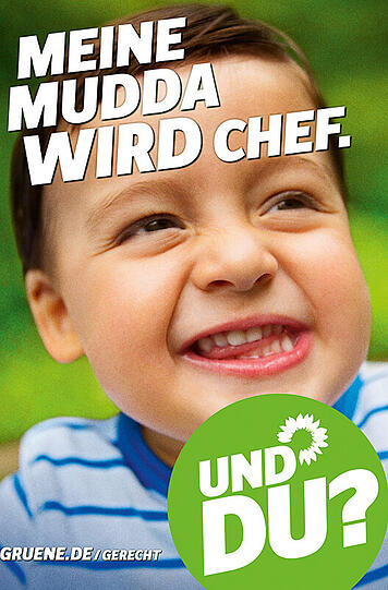 Die Grünen versuchen es mit Jugendslang auf dem Wahlplakat. Ob's ankommt, entscheiden die Wähler. (Bundestagswahl 2013)