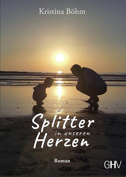 Im Handel: Kristina Böhms Roman "Splitter in unseren Herzen".