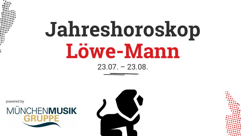 So wird das Jahr 2025 für den Löwe-Mann!