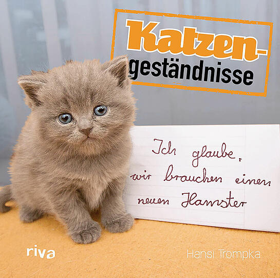 "Katzengeständnisse" von Hansi Trompka ist im "riva Verlag" erschienen und kostet 6,99 Euro.