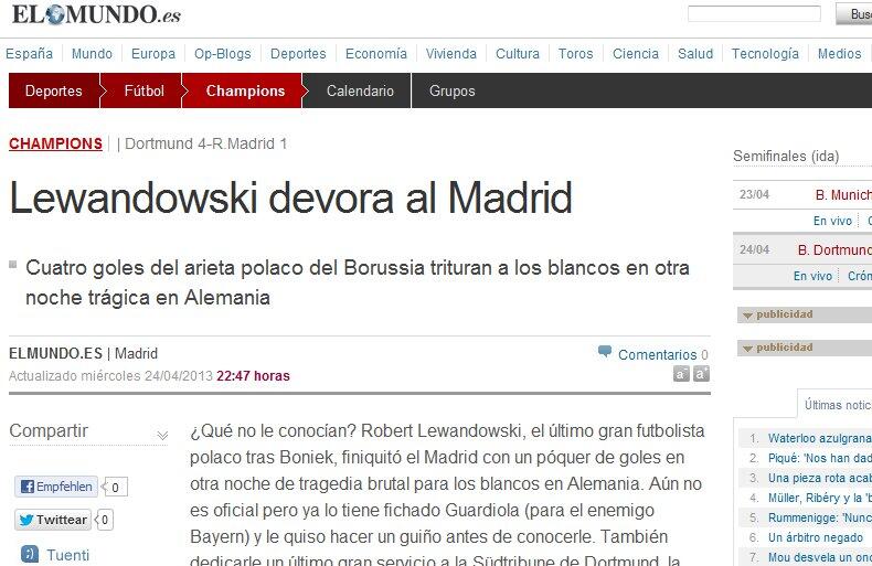 El Mundo: &bdquo;Das totale Real-Debakel. Madrid gehen die Ausreden aus, die Decima können sie fast abschreiben. Nur ein Wunder kann Borussia davon abhalten, das Finale zu erreichen.&ldquo;