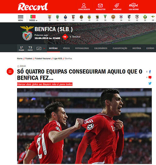 record.pt (Portugal): "Benfica hat geschafft, was nur vier Teams geschafft haben. Zwei Tore gegen Bayern schießt nicht jeder"