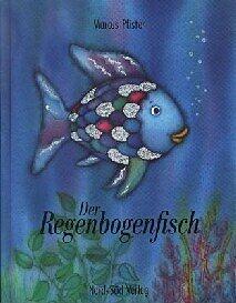 Ein Bilderbuch-Klassiker: Der Regenbogenfisch.