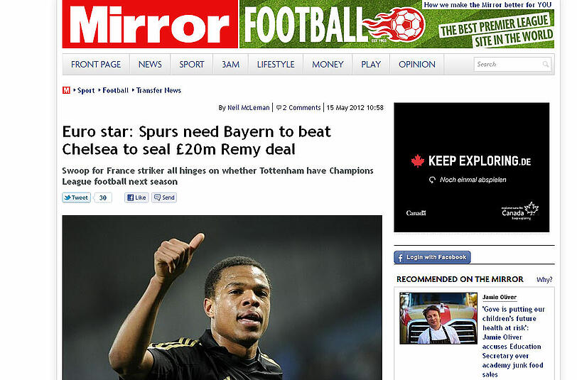 Auf das Team der Tottenham Spurs konzentriert sich THE MIRROR am Dienstagvormittag. Sollten die Bayern nämlich Chealsea vom Platz fegen, zieht Tottenham mit in die Champions League-Qualifizierung ein - und hat damit gute Chancen, Loic Remy von Marseille abzukaufen. Das hatten die Spurs schon im Januar versucht - für 20 Millionen Britische Pfund (rund 25 Mio. Euro). Sollte Chelsea aber gewinnen, fallen die Spurs aus der Liste - und verlieren die Option auf Remy.