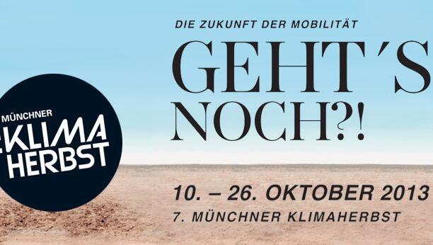Der Münchner Klimaherbst wird am Wochenende abgeschlossen. Der Münchner Klimaherbst wird am Wochenende abgeschlossen.
