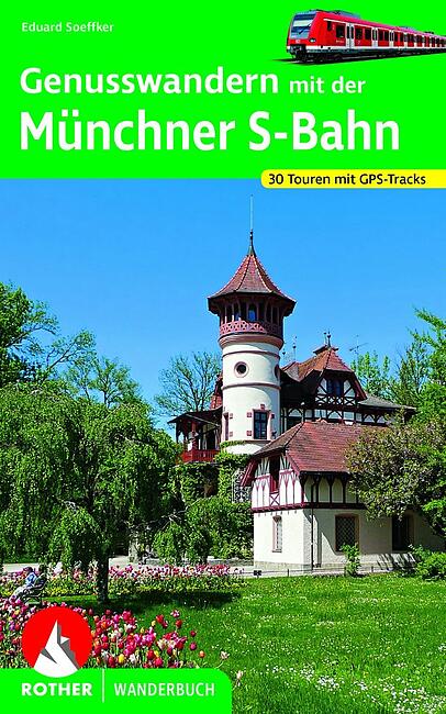 Das Buch "Genusswandern mit der Münchner S-Bahn" von Eduard Soeffker.