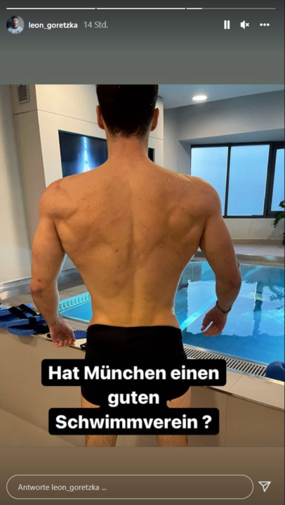Nicht schlecht, Herr Goretzka! Der Bayern-Star präsentiert auf Instagram sein breites Kreuz und liebäugelt scherzhaft mit einer Karriere als Schwimmer. Nicht schlecht, Herr Goretzka! Der Bayern-Star präsentiert auf Instagram sein breites Kreuz und liebäugelt scherzhaft mit einer Karriere als Schwimmer.