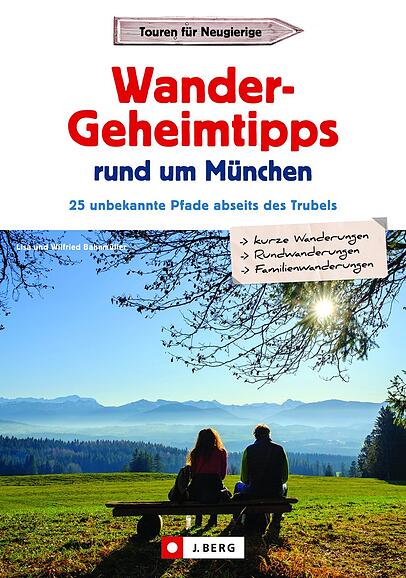 Das Buch "Wandergeheimtipps rund um München" von Lisa und Wilfried Bahnmüller. Das Buch "Wandergeheimtipps rund um München" von Lisa und Wilfried Bahnmüller.