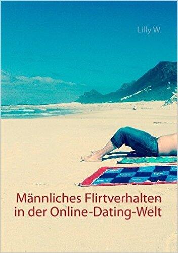 Das Buch: "Männliches Flirtverhalten in der Online- Dating-Welt"