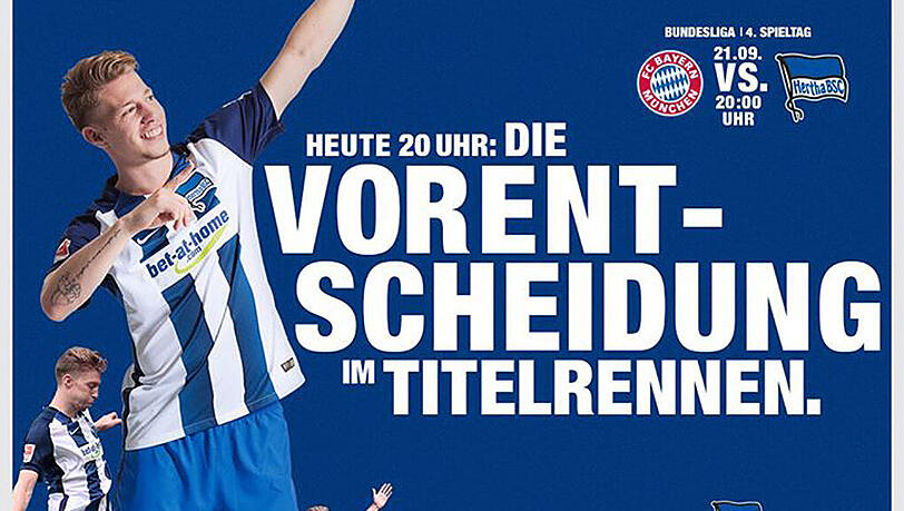So bewirbt Hertha BSC das Topspiel gegen den FC Bayern. So bewirbt Hertha BSC das Topspiel gegen den FC Bayern.