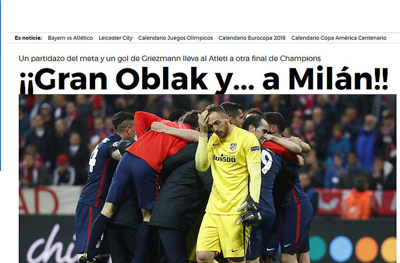 Marca (Spanien): Großer Oblak &ndash; und jetzt nach Mailand (ins Finale). Ein Spiel des Torwarts und ein Tor von Griezmann bringen Atletico in ein weiteres Finale.