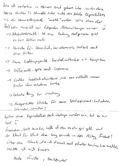 Dieser Spender warnt davor, dass mit seinen Stammzellen auch seine Schokoladensucht, eine Vorliebe für Dosenfisch und der latente Hang zur Unordnung übertragen wurde und schließt mit: "Beste Grüße, Blutsbruder."