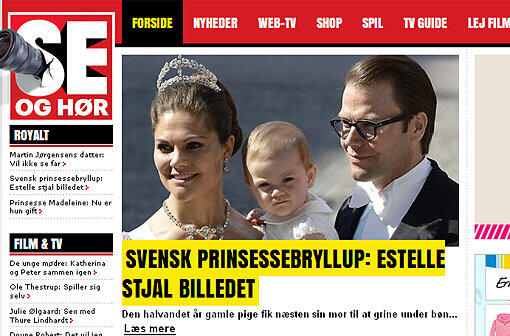 Das dänische Krawallblatt Se og hor freut sich: "Schwedische Prinzessinnenhochzeit: Estelle stahl die Show. Die ein halbes Jahr alte Tochter brachte ihre Mutter beim Gebet fast zum Lachen."