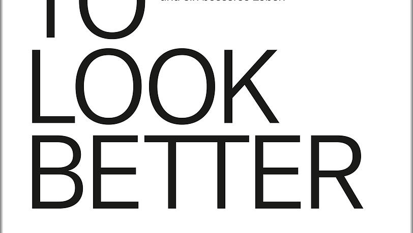 Das Cover seines Buches "How to look better". Das Cover seines Buches "How to look better".