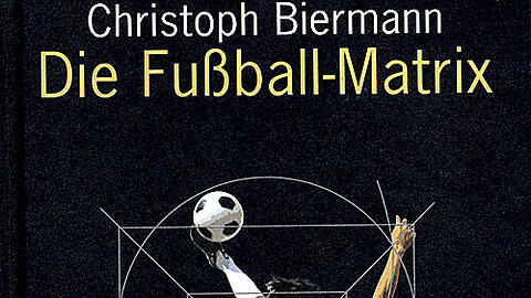 Christopgh Biermann: Die Fußball-Matrix