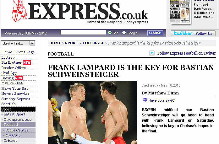 Bastian Schweinsteiger hat laut Express großen Respekt vor seinem Gegenspieler Frank Lampard. Der soll seiner Ansicht nach nicht nur für den Erfolg Chelseas am Samstag ausschlaggebend sein, sondern auch für die Chancen der Briten bei der Euro 2012.
