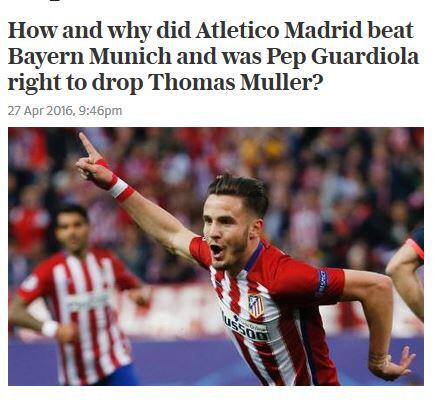 Der Telegraph aus England wundert sich: "Wie und wieso hat Atlético Madrid Bayern München geschlagen und war es richtig von Pep Guardiola Thomas Müller auf der Bank zu lassen?"
