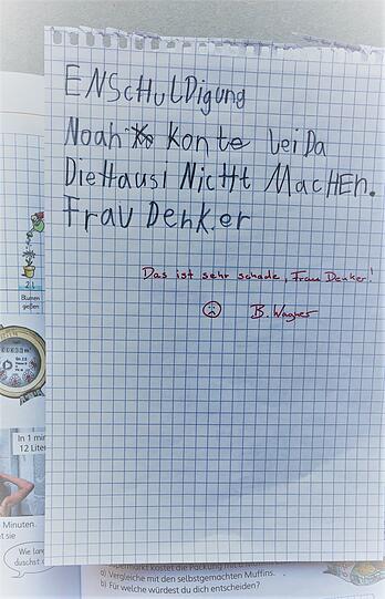 "Das ist sehr schade, Frau Denker", schreibt die Lehrerin Noah (9) auf seinen Entschuldigungszettel.
