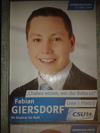"Chabos wissen, wer der Babo ist" - Fabian Giersdorfs Wahlplakat.
