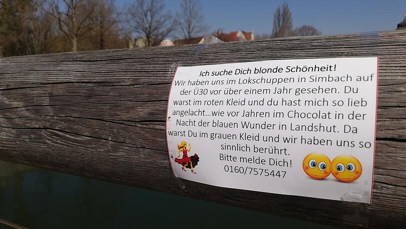 Diesen Zettel hat Hans Z. am Isarsteg zur Mühleninsel sowie am Chocolat aufgehängt, in der Hoffnung, dass die angesprochene Frau ihn entdeckt.