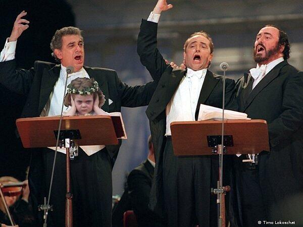 Nicht so laut! Grace ist genervt von Placido Domingo, José Carreras und Luciano Pavarotti.