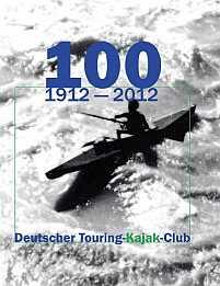 Heuer 101 Jahre alt: Der Deutsche Touring-Kajak-Club.