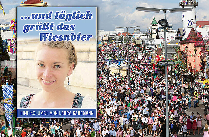 Volles Programm: AZ-Kolumnistin Laura Kaufmann will es diesmal schaffen und das Oktoberfest 2015 ohne Fehltage absolvieren.