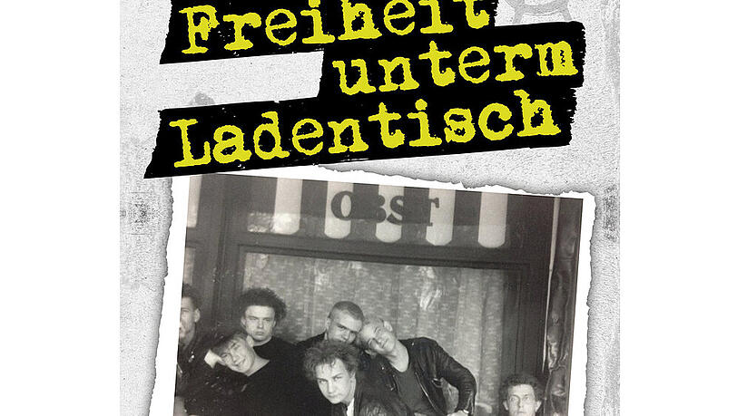 "Freiheit unterm Ladentisch" ist im September erschienen "Freiheit unterm Ladentisch" ist im September erschienen