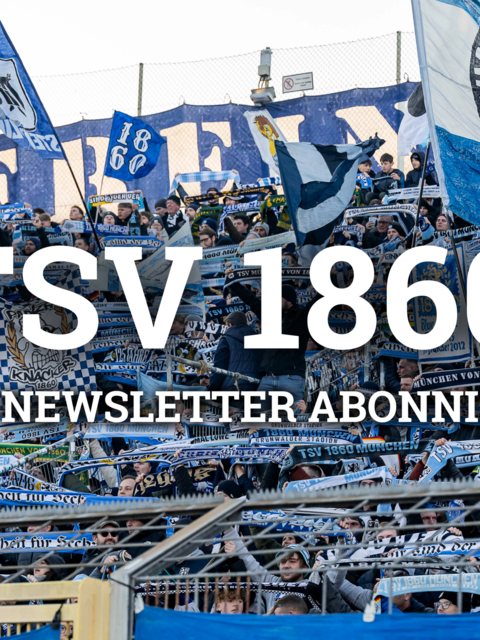 Jetzt f&uuml;r den kostenlosen 1860-Newsletter der Abendzeitung anmelden und nichts mehr verpassen.