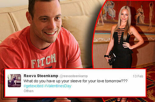 "Was habt Ihr für euren Liebsten zum Valentinstag?": Reeva Steenkamp freute sich auf Valentinstag und twitterte. Einen Tag später wurde sie von ihrem Freund Oscar Pistorius erschossen. War es ein Versehen?