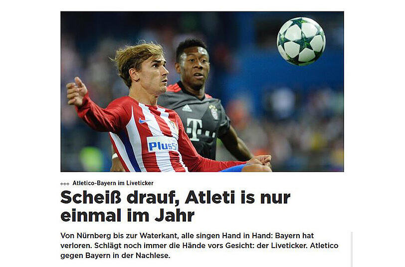 Die Sportzeitschrift "11Freunde" liefert einen Ausspruch, den sicherlich auch viele Bayern-Fans befürworten könnten. In diesem Sinne: "Scheiß drauf, Atlético ist nur einmal im Jahr!"