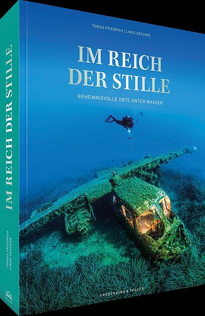 Tobias Friedrich (Fotos) und Linus Geschke (Text):"Im Reich der Stille.Geheimnisvolle Orte unter Wasser", 288 Seiten im XXL-Format mit rund 180 Aufnahmen, Frederking &Thaler, 98 Euro. Tobias Friedrich (Fotos) und Linus Geschke (Text):"Im Reich der Stille.Geheimnisvolle Orte unter Wasser", 288 Seiten im XXL-Format mit rund 180 Aufnahmen, Frederking &Thaler, 98 Euro.