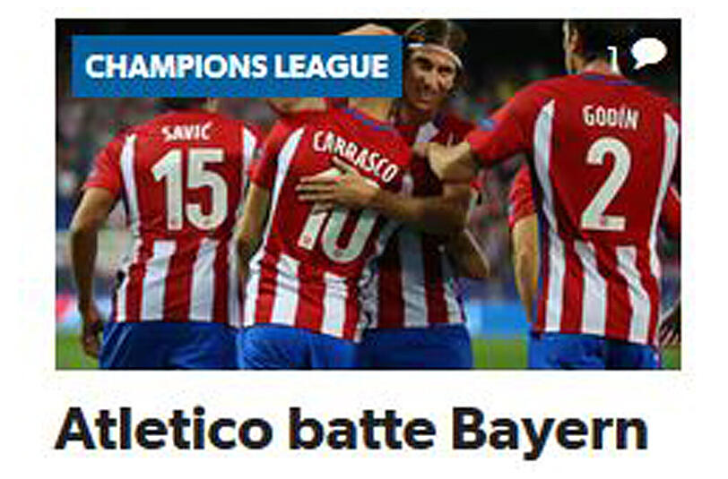 Ganz nüchtern betrachtet die "Corriere dello Sport" das Spiel: "Atlético schlägt Bayern"