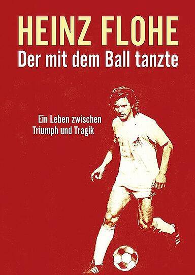 Das Leben des Heinz Flohe - "Der mit dem Ball tanzte" zeichnet die Geschichte eines der besten Fußballers Deutschland nach.