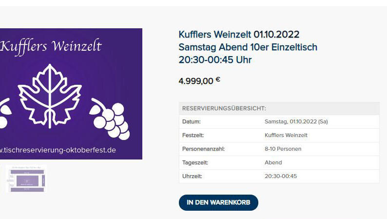 Für 4.990 Euro bietet der Online-Anbieter gerade eine 10er-Tisch-Reservierung für Samstagabend in Kufflers Weinzelt an. Dabei ist ein solcher Tisch nur 400 Wert wert, nämlich zehn Verzehrgutscheine à 40 Euro.