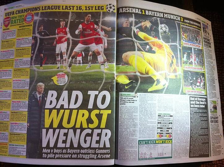 Daily Mirror: "Bad to wurst, Wenger - Raus aus dem FA Cup, raus aus dem Ligacup, raus aus dem Titelrennen, sollte Wenger jetzt auch seinen Job verlieren? Es sieht so aus, als ob das Ende seiner Herrschaft beim FC Arsenal traurig und schmerzhaft wird."