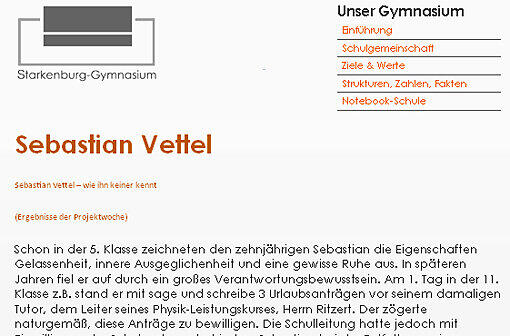 Gymnasium: Vettel machte sein Abi am Starkenburg-Gymnasium in Heppenheim (Notenschnitt 2,8).