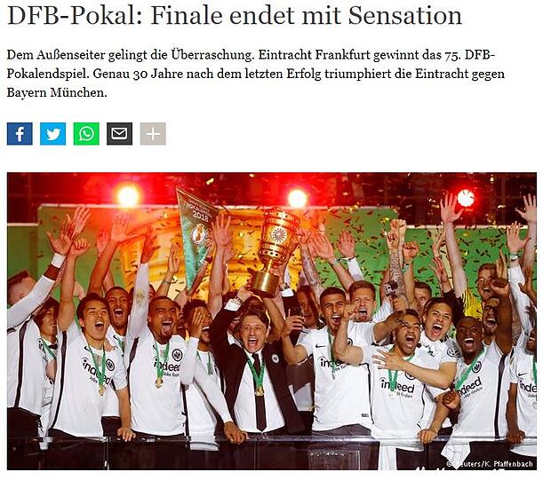 Auch die "Deutsche Welle" glaubte vorher wohl kaum an einen Eintracht-Sieg: "Finale endet mit Sensation".