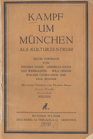 Die Kampfreden um München in der Druckversion mit einem Vorwort von Thomas Mann.