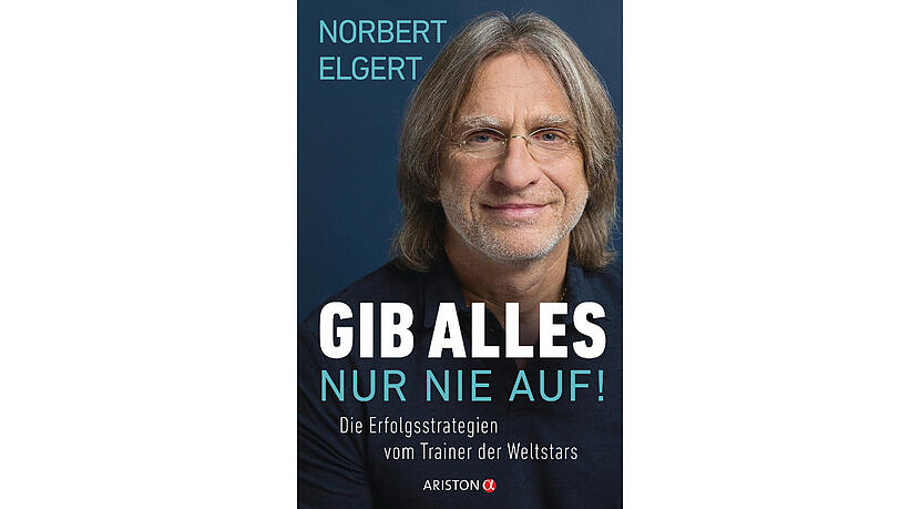 Das Buch "Gib alles - nur nie auf!" erscheint von Norbert Elgert im Ariston Verlag. Das Buch "Gib alles - nur nie auf!" erscheint von Norbert Elgert im Ariston Verlag.