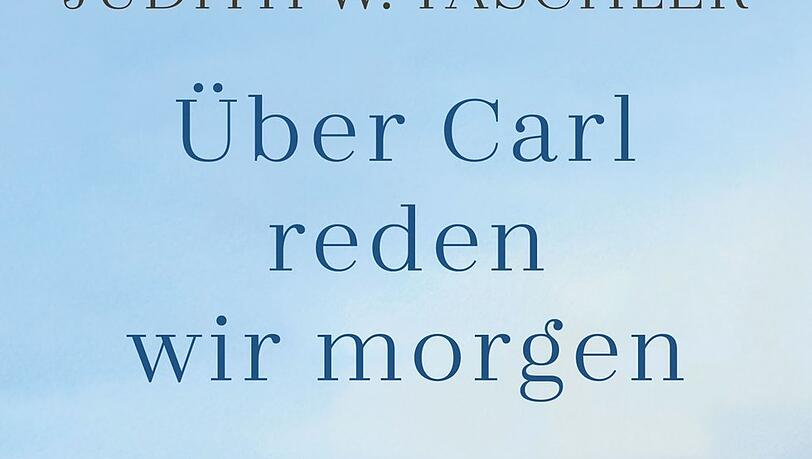 "Über Carl reden wir morgen" kostet 24 Euro "Über Carl reden wir morgen" kostet 24 Euro