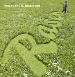 Um Rasen dreht sich das Buch von Wolfgang H. Niemeyer. Präsentiert wird es im Ebenböckhaus.